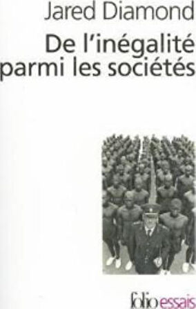 De L'inegalite Parmi Les Societes - Jared Diamond
