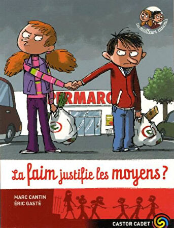 La Faim Justifie Les Moyens? (Les meilleurs ennemis 5) - Marc Cantin-Éric Gasté