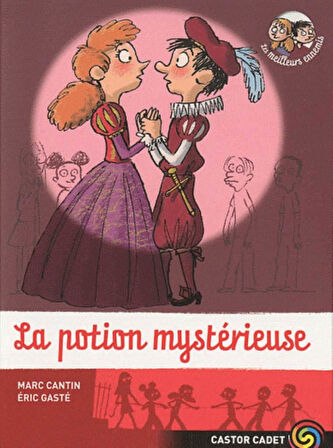 La potion mystérieuse (Les meilleurs ennemis 11) - Marc Cantin-Éric Gasté