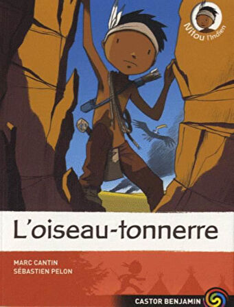 Nitou L'indien-L'oıseau-Tonnerre - Marc Cantin