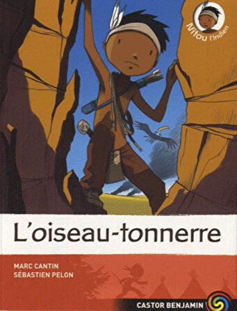 Nitou L'indien-L'oıseau-Tonnerre - Marc Cantin