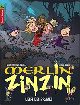 Merlin Zinzin 8: L'elfes des brumes - Marc Cantin