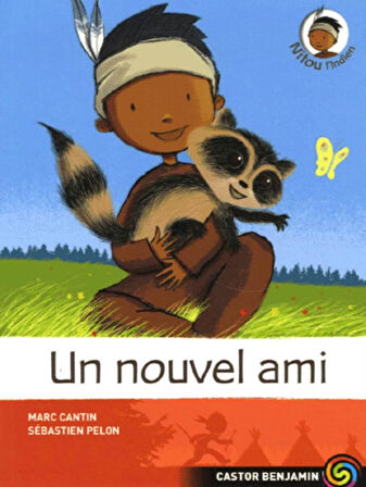 Nitou l'Indien 2: Un Nouvel Ami - Marc Cantin