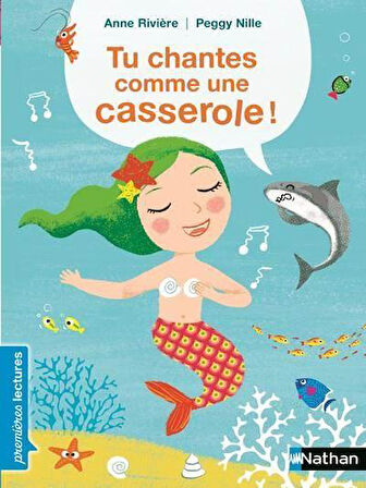 Tu Chantes Comme Un Casserole - Anne Riviere