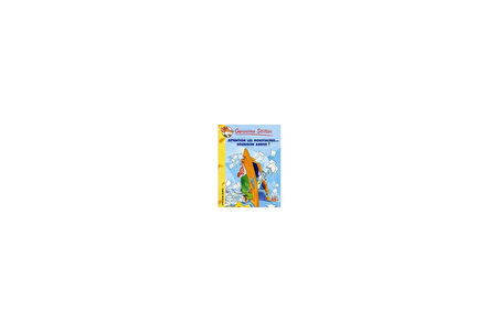Attention les moustaches... Sourigon arrive! (Tome 36) - Geronimo Stilton