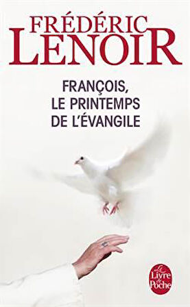 François le printeps de l' Evangile - Frédéric Leonir