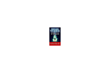 Bienvenue au Paradis - Bernard Werber