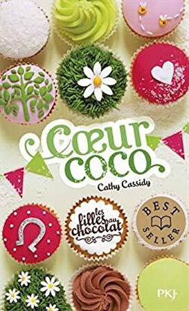 Les Filles Au Chocolat 4: Coeur Coco - Cathy Cassidy