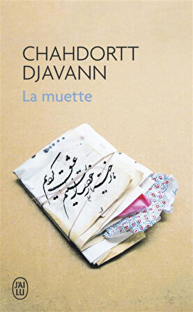 La muette - Chahdortt Djavann
