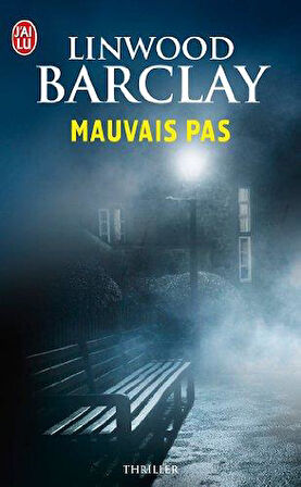 Mauvais pas - Linwood Barclay