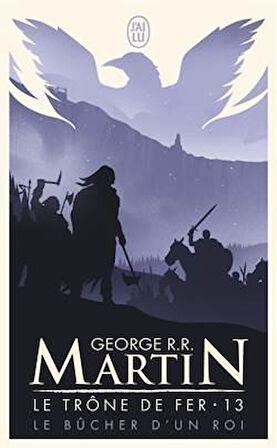 Le Trone de Fer 13 - George R. R. Martin