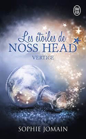 Les Etoiles De Noss Head 1: Vertige - Sophie Jomain