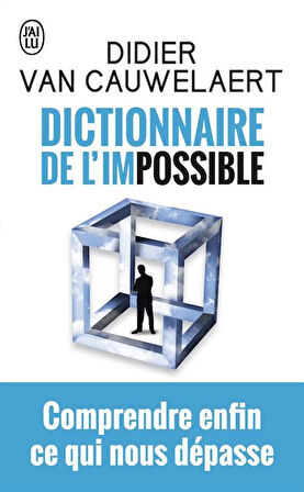 Dictionnaire de l'impossible - Didier Van Cauwelaert