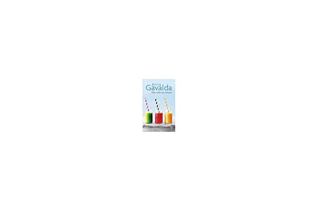 Des vies en mieux - Anna Gavalda