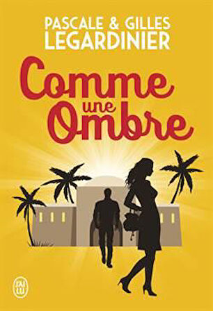 Comme Une Ombre - Pascale Legardinier