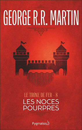 Le Trone De Fer 8 - George R. R. Martin