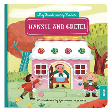 Auzou Hansel and Gretel - My First Pull The Tab Fairy Tales