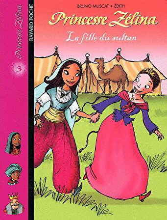Princesse Zelina 3:  La Fille du Sultan - Bruno Muscat