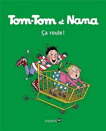 Tom-Tom et Nana 31: Ça Roule! - Jacqueline Cohen