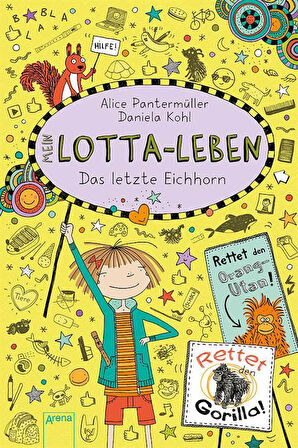Mein Lotta-Leben 16: Das Letzte Eichhorn - Alice Pantermüller