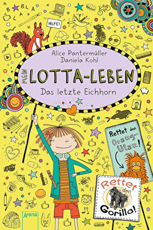 Mein Lotta-Leben 16: Das Letzte Eichhorn - Alice Pantermüller