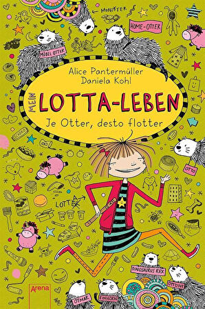 Mein Lotta-Leben 17: Je Otter, destro flotter - Alice Pantermüller