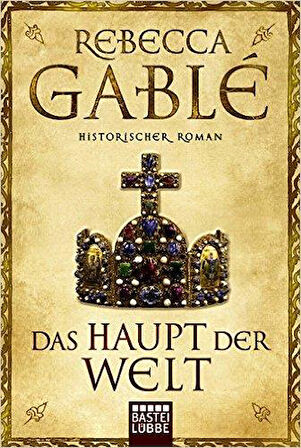 Das Haupt der Welt - Rebecca Gable