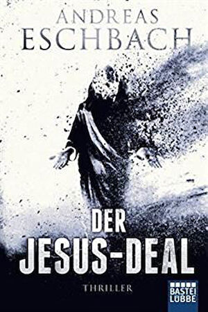 Der Jesus-Deal (Jesus-video 2) - Andreas Eschbach
