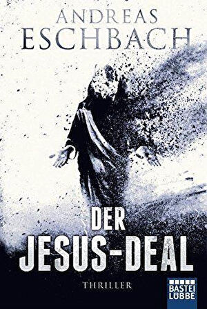 Der Jesus-Deal (Jesus-video 2) - Andreas Eschbach