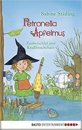 Petronella Apfelmus 2: Zauberschlaf und Knallfroschchaos - Sabine Stading
