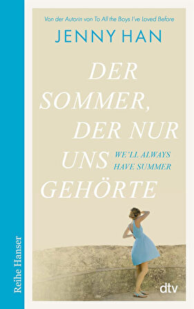 Der Sommer, der nur uns gehörte - Jenny Han