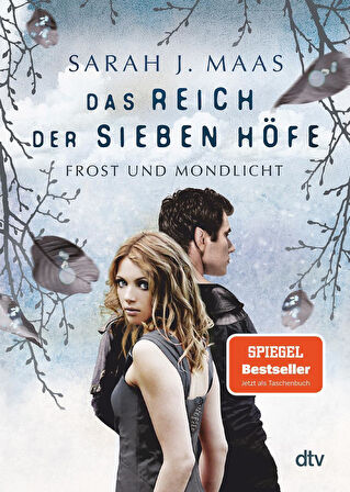 Das Reich der sieben Höfe - Frost und Mondlicht - Sarah J. Maas
