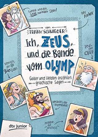 Ich Zeus und die bande vom Olymp: Götter und Helden Erzahlen Griechische Sagen - Frank Schwieger