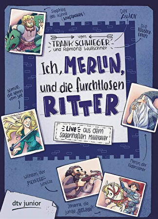 Ich Merlin und die Furchtlosen Ritter - Frank Schwieger