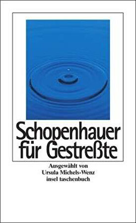 Schopenhauer für gestreste - Arthur Schopenhauer