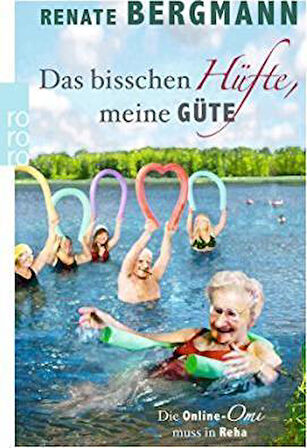 Das bisschen Hüfte, meine Gütte - Renate Bergmann
