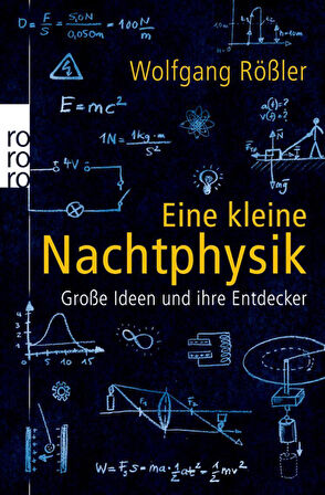 Eine Kleine Nachtphysik - Wolfgang Rössler