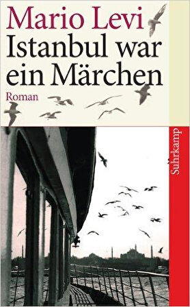 Istanbul war ein Marchen - Mario Levi