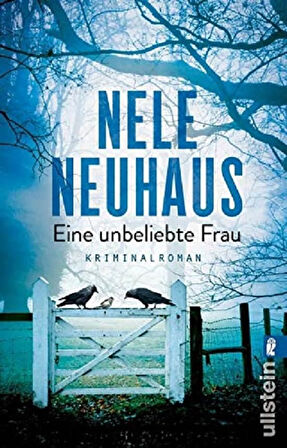 Eine Unbeliebte Frau (Bodenstein-Kirchhoff 1) - Nele Neuhaus