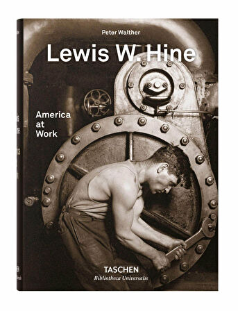 Taschen Lewis W. Hine. America at Work 9783836572347
