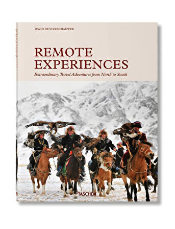 Taschen Remote Experiences. Extraordinary Travel Adventures from North to South 9783836586023