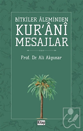Bitkiler Aleminden  Kur'ani Mesajlar