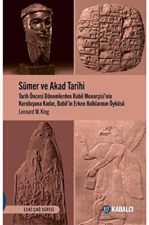 Sümer Ve Akad Tarihi & Tarih Öncesi Dönemlerden Babil Monarşisi'nin Kuruluşuna Kadar, Babil'in