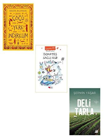 Göğü Yere İndirelim + Deli Tarla + Domates Saçlı Kız 3 Kitap