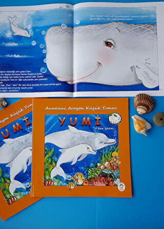 Annesini Arayan Küçük Yunus Yumi - Resimli Çocuk Kitabı