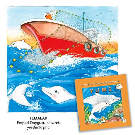 Annesini Arayan Küçük Yunus Yumi - Resimli Çocuk Kitabı