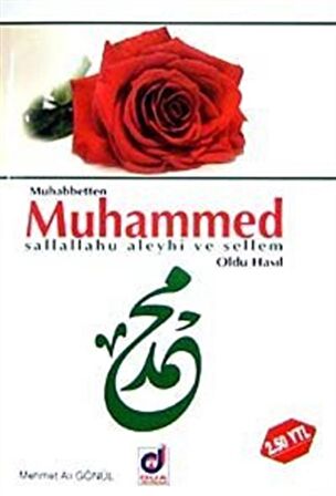 Muhabbetten Muhammed (s.a.v) Oldu Hasıl