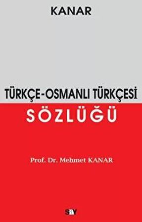 Türkçe - Osmanlı Türkçesi Sözlüğü