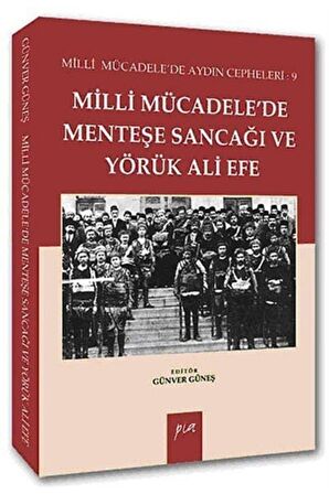 Milli Mücadelede Menteşe Sancağı ve Yörük Ali Efe