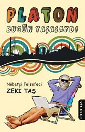 Platon Bugün Yaşasaydı